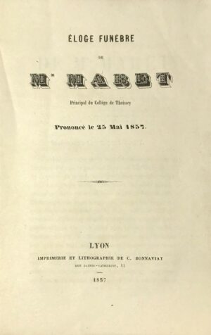 Eloge-funebre-de-M.-Maret.-Principal-du-College-de-Thoissey.-Prononce-le-25-mai-1857