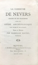 Commune-La-de-Nevers-origine-de-ses-franchises-suivie-drsquoun-guide-archeologique-dans-Nevers-et-ses-environs.-Texte-et-dessins-par-Massillon-Rouvet-architecte