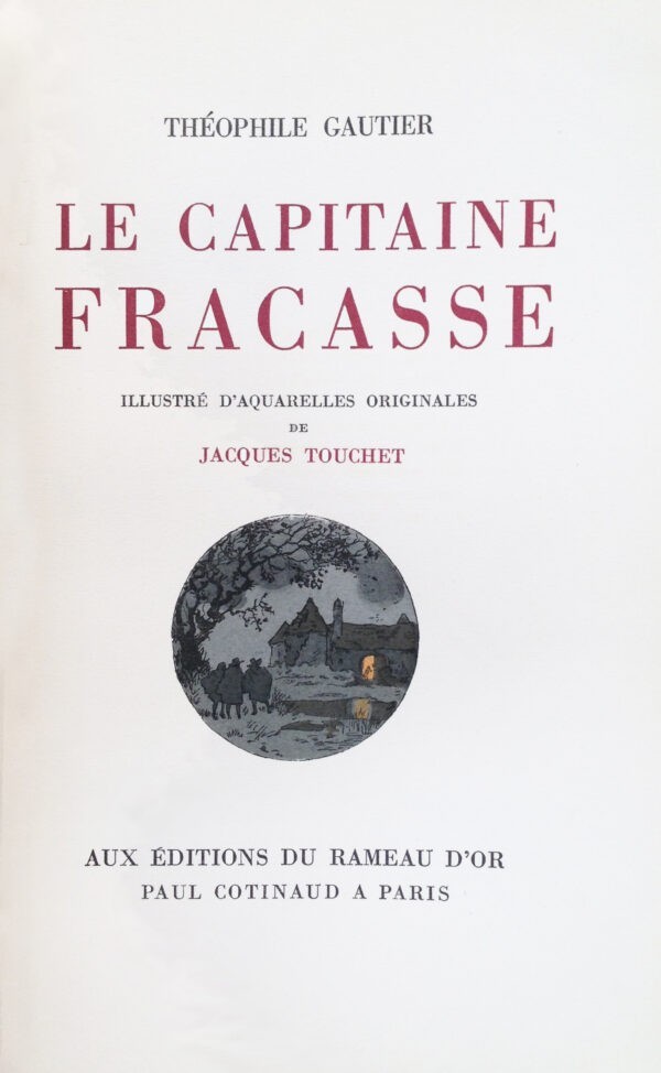 Le-Capitaine-Fracasse.-Illustre-drsquoaquarelles-originales-de-Jacques-Touchet Le-Capitaine-Fracasse.-Illustre-drsquoaquarelles-originales-de-Jacques-Touchet