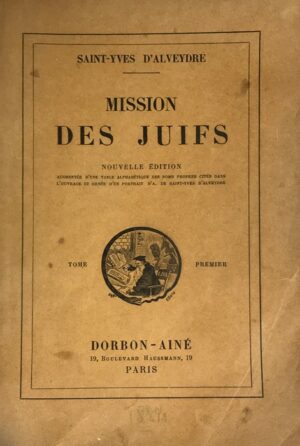 Mission-des-Juifs.-Nouvelle-edition-augmentee-dune-table-alphabetique-des-noms-propres-cites-dans-louvrage-et-ornee-dun-portrait-dA.-de-Saint-Yves-dAlveydre