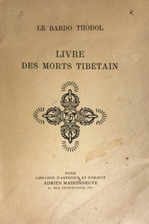 Livre-Le-des-Morts-Thibetains-ou-les-experiences-dapres-la-mort-dans-le-plan-du-Bardo-suivant-la-version-anglaise-du-Lama-Kazi-Dawa-Sandup-editee-par-le-Dr-W.Y.-Evans-Wentz.-Traduction-francaise-de-Marguerite-La-Fuente.-Preface-de-M.-Jacques-Bacot