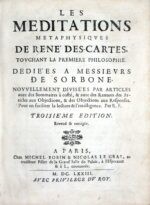 Meditations-Les-metaphysiques-de-Rene-Des-Cartes-touchant-la-premiere-philosophie.-Dedies-a-messieurs-de-Sorbone.-Nouvellement-divisees-par-articles-avec-des-Sommaires-a-coste-et-avec-des-Renvois-des-Articles-aux-Objections-et-des-Objections-aux-Responses-pour-en-faciliter-la-lecture-et-lrsquointelligence.-Par-Rene-Fede.-Troisieme-edition-revue-et-corrigee