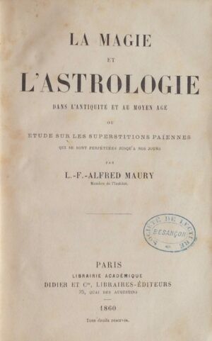 Magie-La-et-lrsquoAstrologie-dans-lrsquoantiquite-et-au-moyen-age-ou-Etude-sur-les-superstitions-paiennes-qui-se-sont-perpetuees-jusqursquoa-nos-jours