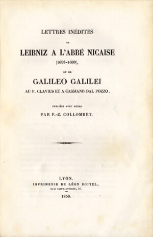Lettres-inedites-de-Leibniz-a-labbe-Nicaise-1693-1699-et-de-Galileo-Galilei-au-P.-Clavius-et-a-Cassiano-dal-Pozzo-publiees-avec-notes-par-F.-Z.-Collombet