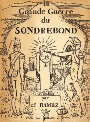La-Grande-Guerre-du-Sondrebond-Poeme.-Avec-une-couverture-de-Rene-Auberjonois