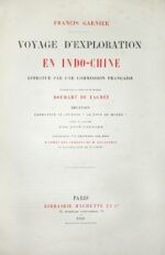 Voyage-drsquoexploration-en-Indo-Chine-effectue-par-une-commission-francaise-presidee-par-le-capitaine-de-fregate-Doudart-de-Lagree.-Relation-empruntee-au-journal-Le-Tour-du-Monde-revue-et-annotee-par-Leon-Garnier-contenant-211-gravures-sur-bois-drsquoapres-les-croquis-de-M.-Delaporte-et-accompagnee-de-2-cartes