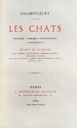 Les-Chats.-Histoire.-Moeurs.-Observations.-Anecdotes.-Illustre-de-52-dessins-par-Eugene-Delacroix-Viollet-le-Duc-Merimee-Manet-Prisse-drsquoAvesnes-Ribot-Krentzberger-Mind-OkrsquoSai-etc