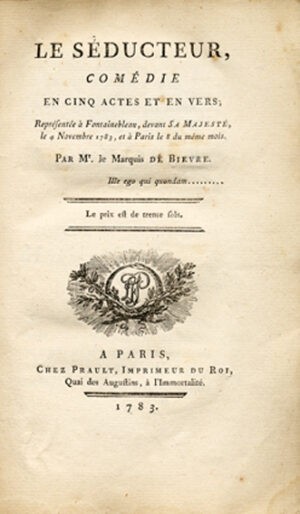 Le-seducteur-comedie-en-cinq-actes-et-en-vers-representee-a-Fontainebleau-devant-Sa-Majeste-le-4-novembre-1783-et-a-Paris-le-8-du-meme-mois.-Paris-Prault-1783