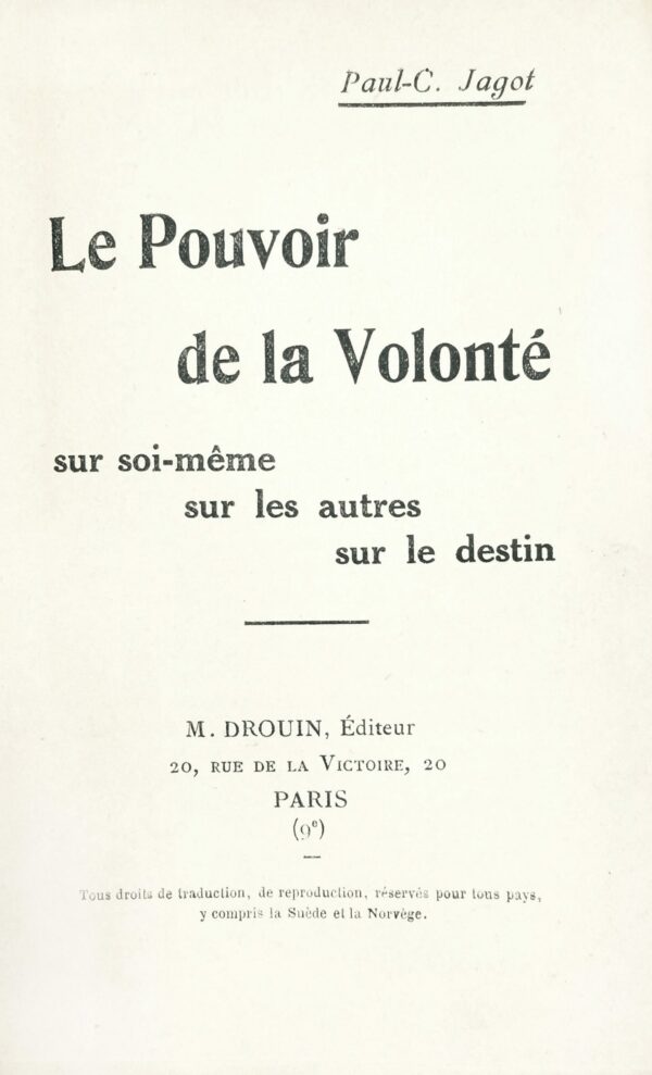 Pouvoir-Le-de-la-volonte-sur-soi-meme-sur-les-autres-sur-le-destin.-Methode-pratique-drsquoinfluence-personnelle Pouvoir-Le-de-la-volonte-sur-soi-meme-sur-les-autres-sur-le-destin.-Methode-pratique-drsquoinfluence-personnelle
