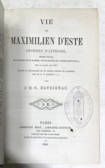 Vie-de-Maximilien-drsquoEste-archiduc-drsquoAutriche-prince-royal-de-Hongrie-et-de-Boheme-grand-maitre-de-lrsquoordre-teutonique-mort-le-premier-juin-1863-drsquoapres-la-biographie-de-ce-prince-publiee-en-allemand-par-le-R.-P.-Stoeger-S.-J