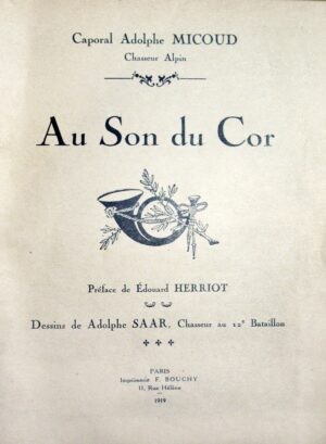 Au-Son-du-Cor.-Preface-drsquoEdouard-Herriot.-Dessins-de-Adolphe-Saar-chasseur-au-12e-Bataillon