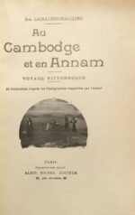 Au-Cambodge-et-en-Annam.-Voyage-pittoresque.-35-illustrations-drsquoapres-les-photographies-rapportees-par-lrsquoauteur