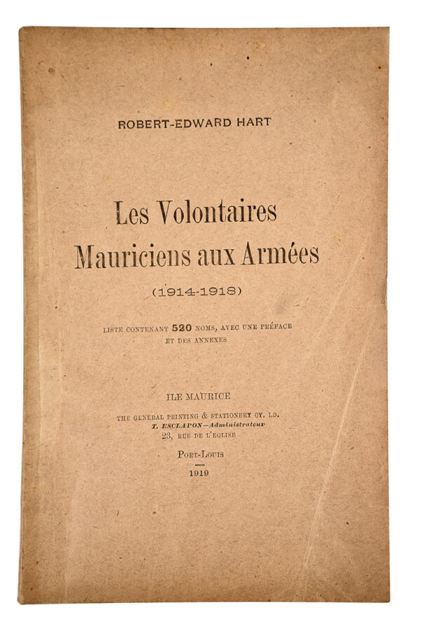 Les-Volontaires-Mauriciens-aux-Armees-1914-1918.-Liste-contenant-520-noms-avec-une-Preface-et-des-annexes Les-Volontaires-Mauriciens-aux-Armees-1914-1918.-Liste-contenant-520-noms-avec-une-Preface-et-des-annexes