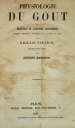 Physiologie-du-Gout-ou-meditations-de-gastronomie-transcendante.-Ouvrage-theorique-historique-et-a-lrsquoordre-du-jour-par-Brillat-Savarin-precede-drsquoune-notice-par-Eugene-Bareste