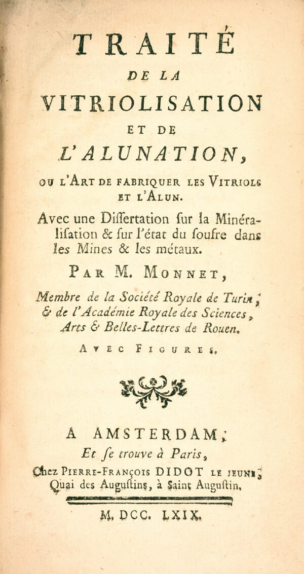 Traite-de-la-vitriolisation-et-de-lalunation-ou-lart-de-fabriquer-les-vitriols-et-lalun.-Avec-une-dissertation-sur-la-mineralisation-et-sur-letat-du-soufre-dans-les-mines-et-les-metaux.-Avec-figures