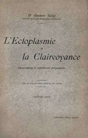 Ectoplasmie-Lrsquo-et-la-clairvoyance.-Observations-et-experiences-personnelles.-Avec-51-planches-hors-texte-et-103-figures