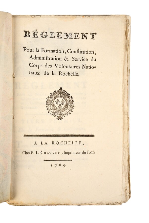 Reglement-pour-la-Formation-Constitution-Administration-et-Service-du-Corps-des-Volontaires-Nationaux-de-la-Rochelle Reglement-pour-la-Formation-Constitution-Administration-et-Service-du-Corps-des-Volontaires-Nationaux-de-la-Rochelle