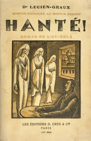 Moryce-Biegouny-le-medium-errant.-Hante-Roman-de-lrsquoAu-Dela.-Couverture-en-couleurs-drsquoHenri-Bischoff