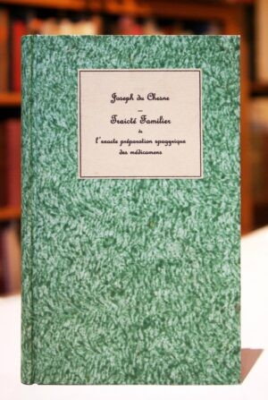 Traicte-familier-de-lrsquoexacte-preparation-spagyrique-des-medicamens-pris-drsquoentre-les-mineraux-Animaux-et-vegetaux