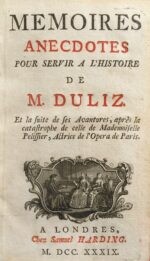 Memoires-anecdotes-pour-servir-a-lrsquohistoire-de-M.-Duliz.-Et-la-suite-de-ses-aventures-apres-la-catstrophe-de-Mademoiselle-Pelissier-actrice-de-lrsquoOpera-de-Paris