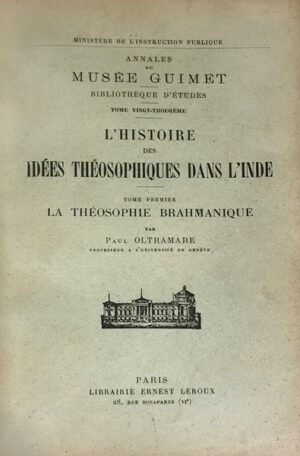 Histoire-Lrsquo-des-idees-theosophiques-dans-lInde.-Tome-premier-La-theosophie-brahmanique-Tome-second-La-theosophie-bouddhique