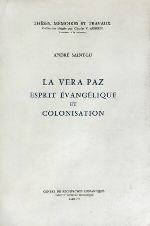 Vera-La-Paz-esprit-evangelique-et-colonisation