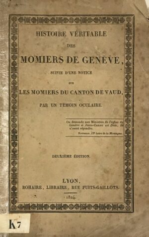 Histoire-veritable-des-Momiers-de-Geneve-suivie-dune-notice-sur-les-Momiers-du-canton-de-Vaud-par-un-temoin-occulaire.-Deuxieme-edition