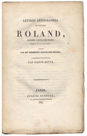 Lettres-autographes-de-Madame-Roland-adressees-a-Bancal-des-Issarts-membre-de-la-Convention.-Publiees-par-Mme-Henriette-Bancal-des-Issarts-et-precedees-drsquoune-introduction-par-Sainte-Beuve