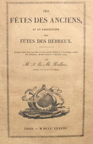 Des-fetes-des-Anciens-et-en-particulier-des-fetes-des-Hebreux.-Lecture-faite-dans-une-des-seances-particulieres-de-lrsquoAcademie-royale-des-Sciences-Belles-Lettres-et-Arts-de-Lyon