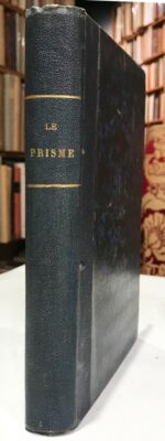 Prisme-Le.-Encyclopedie-morale-du-dix-neuvieme-siecle.-Illustre-par-MM.-Daumier-Gagniet-Gavarni-Grandville-Malapeau-Meissonier-Pauquet-Penguilly-Raymond-Pelez-Trimolet