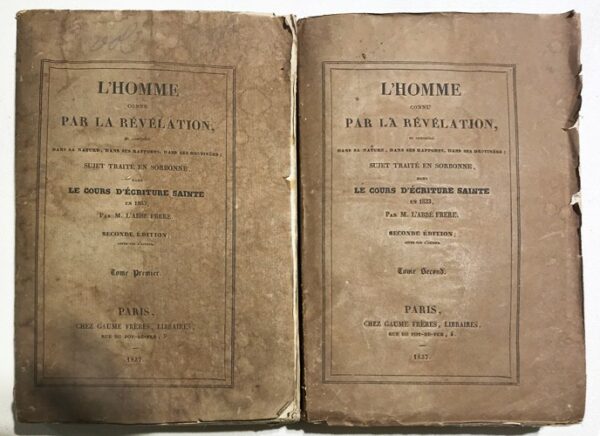 Homme-Lrsquo-connu-par-la-Revelation-et-considere-dans-sa-nature-dans-ses-rapports-dans-ses-destinees-sujet-traite-en-Sorbonne-dans-le-Cours-dEcriture-Sainte-en-1833.-Seconde-edition-revue-par-lauteur Homme-Lrsquo-connu-par-la-Revelation-et-considere-dans-sa-nature-dans-ses-rapports-dans-ses-destinees-sujet-traite-en-Sorbonne-dans-le-Cours-dEcriture-Sainte-en-1833.-Seconde-edition-revue-par-lauteur