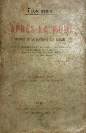 Apres-la-mort.-Expose-de-la-doctrine-des-esprits.-Solution-scientifique-et-rationnelle-des-problemes-de-la-vie-et-de-la-mort.-nature-et-destinee-de-letre-humain.-Les-vies-successives