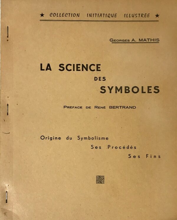 Science-La-des-Symboles.-Preface-de-Rene-Bertrand.-Origine-du-Symbolisme-ses-Procedes-ses-Fins