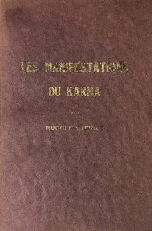 Manifestations-Les-du-Karma.-Onze-conferences-faites-a-Hambourg-du-15-au-28-mai-1910.-Preface-de-Mme-Marie-Steiner.-Traduction-francaise-faite-avec-lrsquoautorisation-de-Mme-Marie-Steiner-drsquoapres-une-stenographie-non-revue-par-lrsquoauteur
