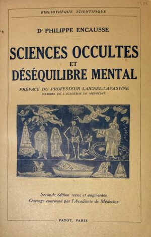 Sciences-occultes-et-desequilibre-mental.-Preface-du-Professeur-Laignel-Lavastine.-Seconde-edition-revue-et-augmentee.-Ouvrage-couronne-par-lrsquoAcademie-de-Medecine
