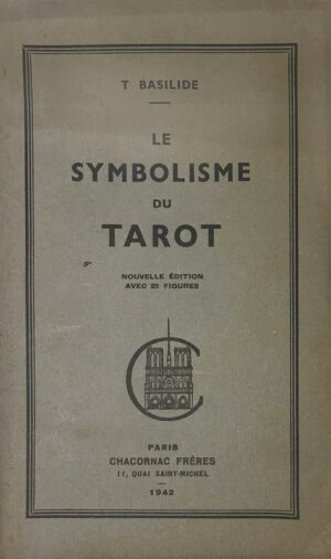 Symbolisme-Le-du-Tarot.-Nouvelle-edition-avec-des-figures