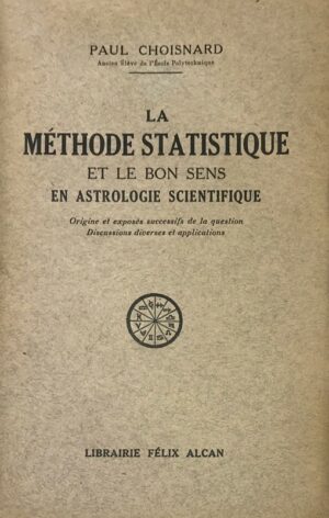 Methode-La-statistique-et-le-bon-sens-astrologique-scientifique-Origine-et-exposes-successifs-de-la-question-discussions-diverses-et-applications